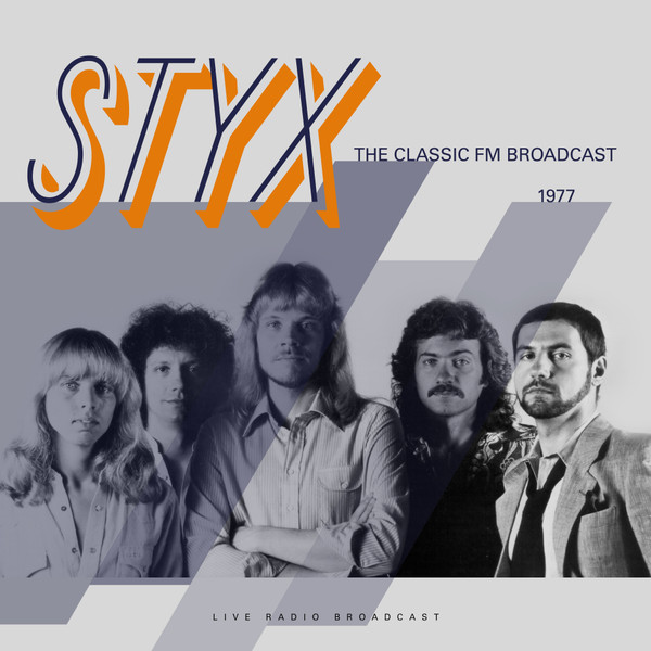Styx - Best Of Live At The Classic 1977