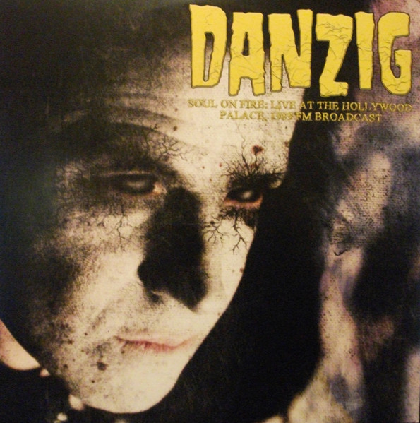 Danzig - Soul On Fire: Live At The Hollywood Palace, 1989