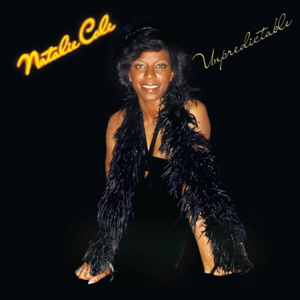 Natalie Cole - Unpredictable