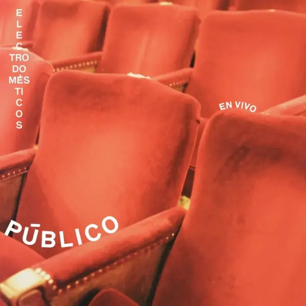 Electrodomesticos - Publico (En Vivo)