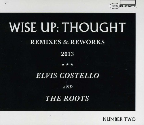 Elvis Costello & The Roots - Wise Up: Thought (Remixes & Reworks 2013) (Number Two)