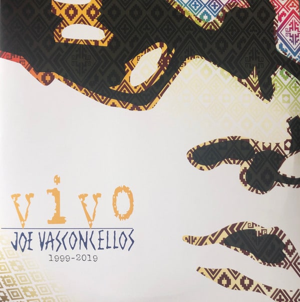 Joe Vasconcellos - Vivo 1999-2019