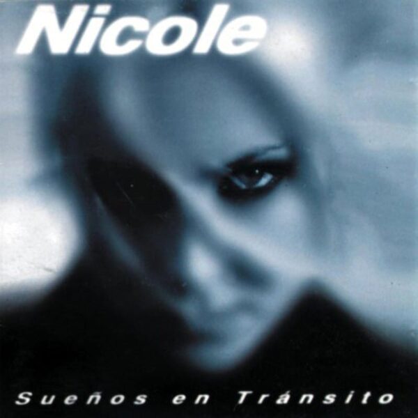 Nicole - Sueños En Transito