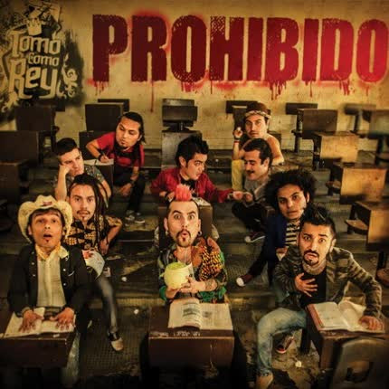 Tomo Como Rey - Prohibido