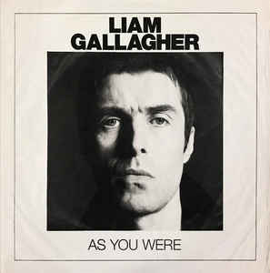 LIAM GALLAGHER - AS YOU WERE