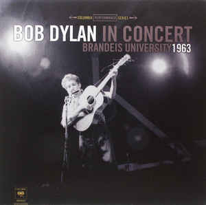 Bob Dylan - In Concert Bradeis University