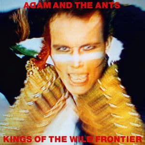 Adam & The Ants - Kings Of The Wild Fron