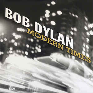 Bob Dylan - Modern Times