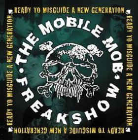 Mobile Mob Freakshow - Ready To Misguide