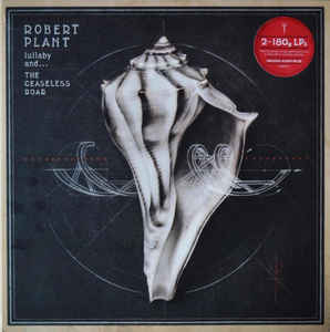 Robert Plant - Lullaby &...The Ceasele