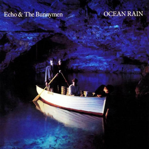 Echo & The Bunnymen – Ocean Rain