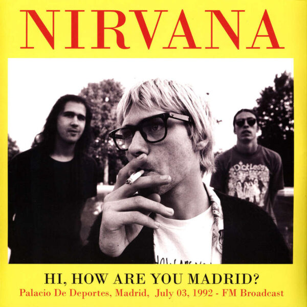 Nirvana - Hi  How Are You Madrid? 1992 (2Lp)