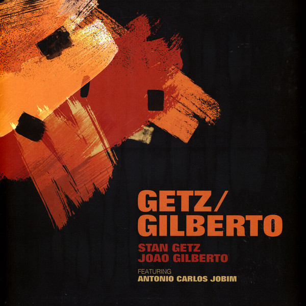 Stan Getz-Joao Gilberto