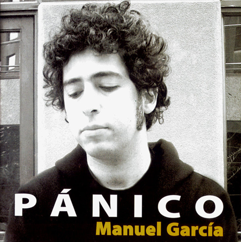 Manuel García - Pánico