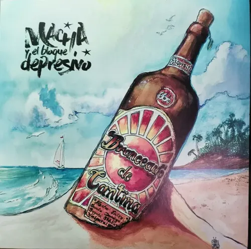 Macha & El Bloque Depresivo - Bronceado de Cantina